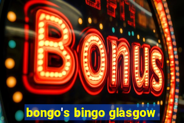 bongo's bingo glasgow