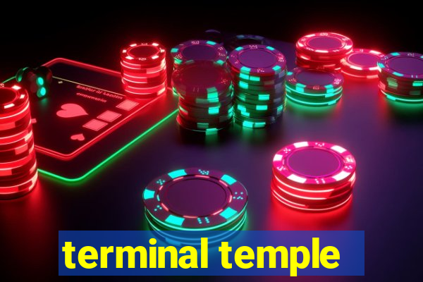 terminal temple