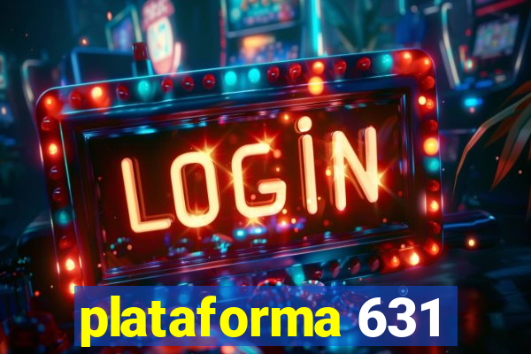 plataforma 631