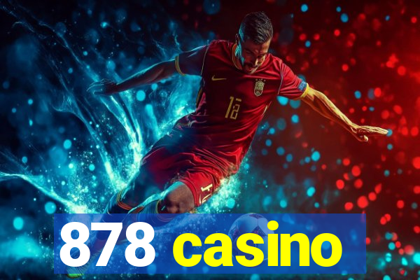 878 casino