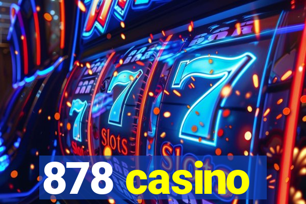 878 casino