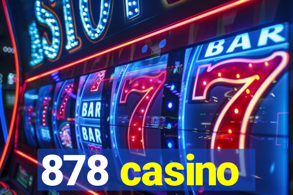 878 casino