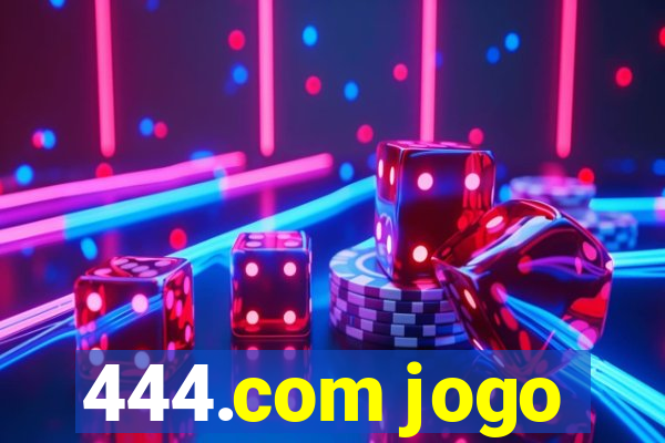 444.com jogo