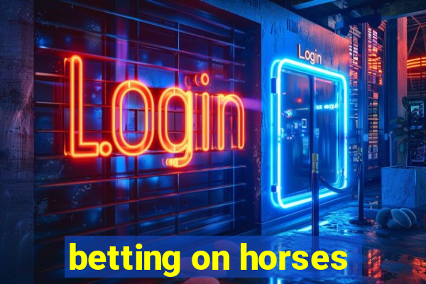 betting on horses