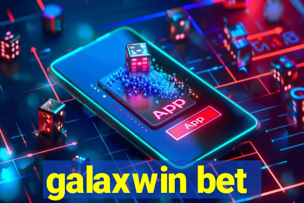 galaxwin bet