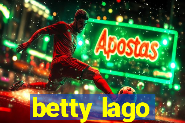 betty lago