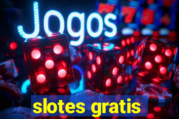 slotes gratis