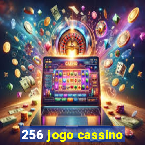 256 jogo cassino