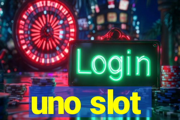 uno slot