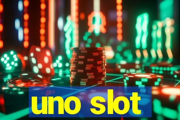 uno slot