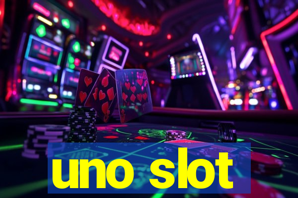 uno slot