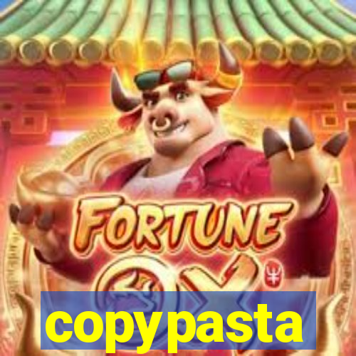 copypasta