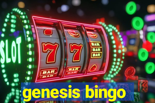 genesis bingo