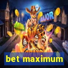 bet maximum