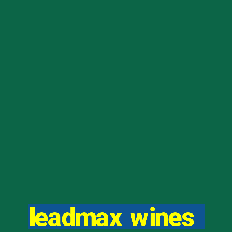 leadmax wines