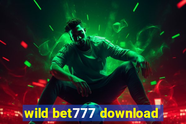 wild bet777 download