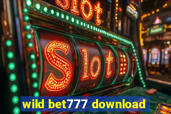 wild bet777 download