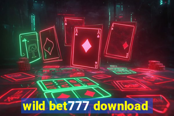 wild bet777 download