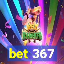 bet 367