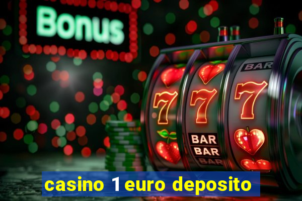 casino 1 euro deposito