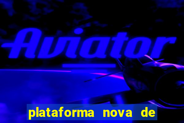 plataforma nova de jogo 2024