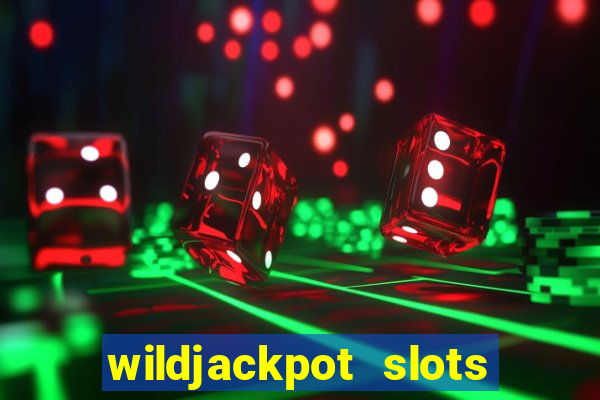 wildjackpot  slots