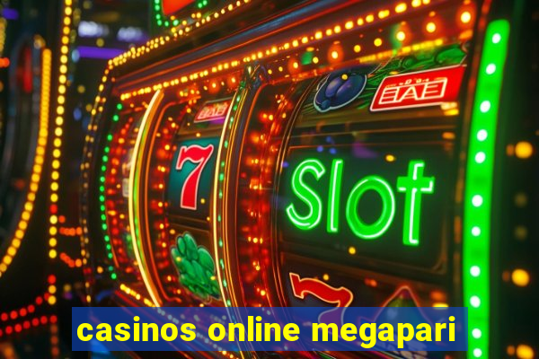 casinos online megapari