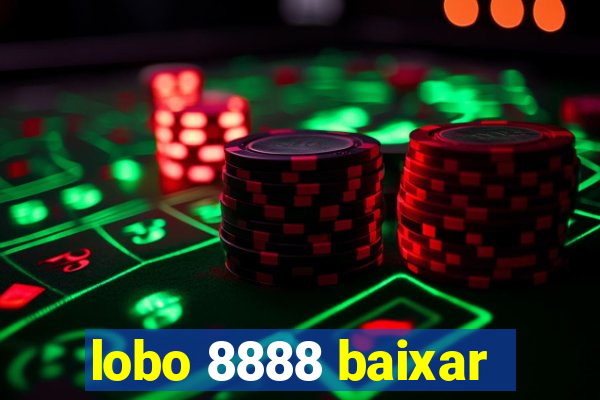 lobo 8888 baixar