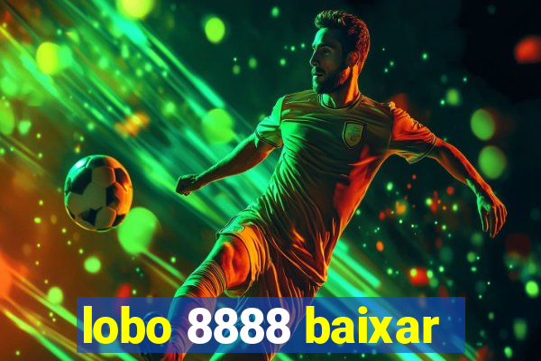 lobo 8888 baixar