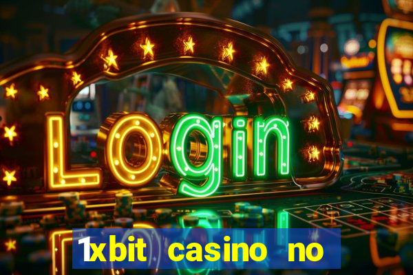 1xbit casino no deposit bonus