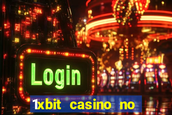 1xbit casino no deposit bonus