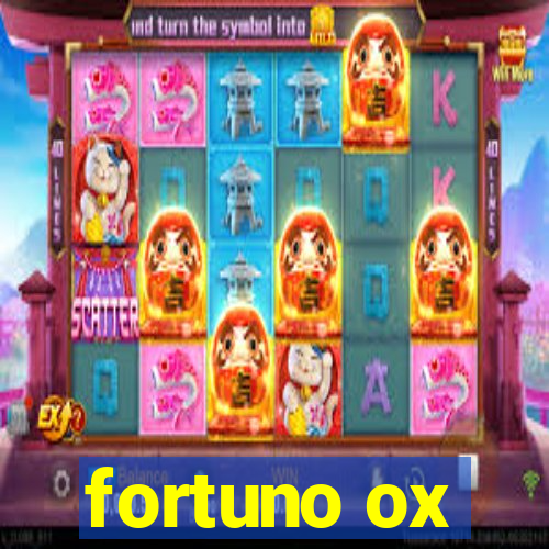 fortuno ox