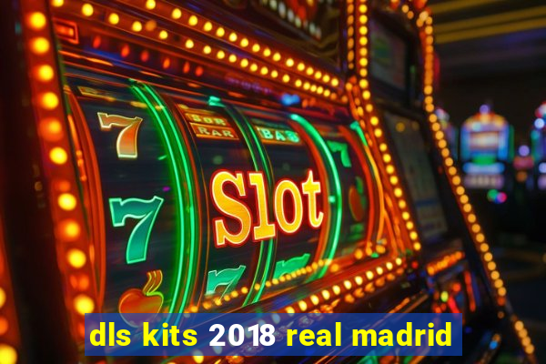 dls kits 2018 real madrid