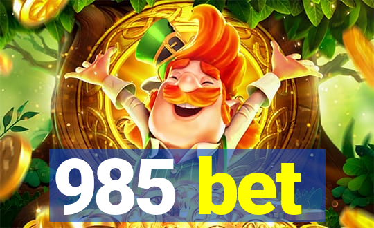 985 bet