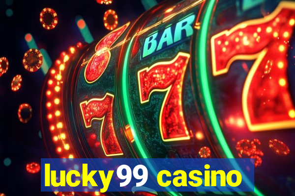 lucky99 casino