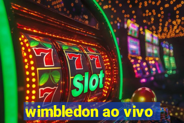 wimbledon ao vivo