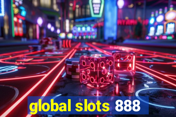 global slots 888