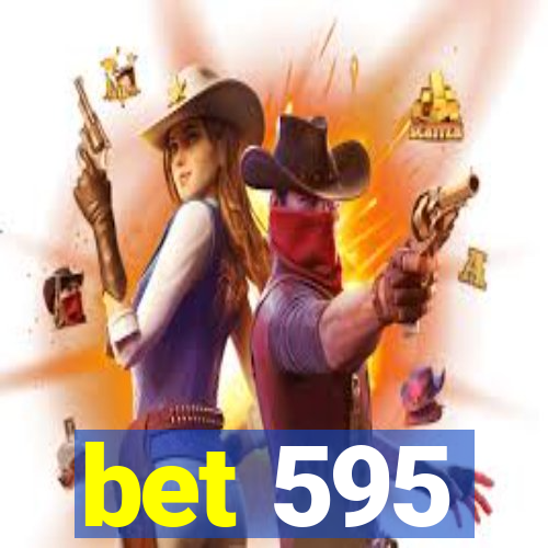 bet 595