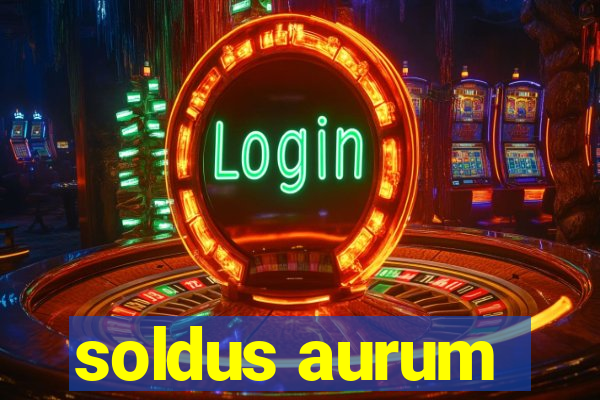 soldus aurum