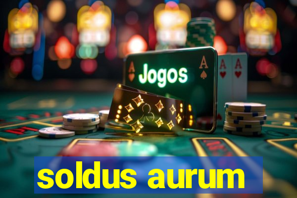 soldus aurum