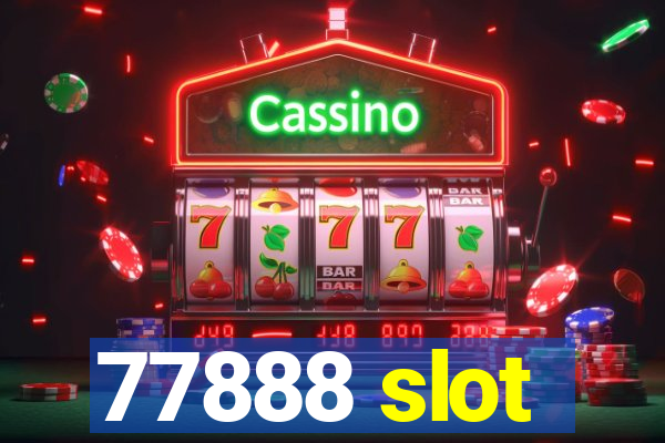 77888 slot