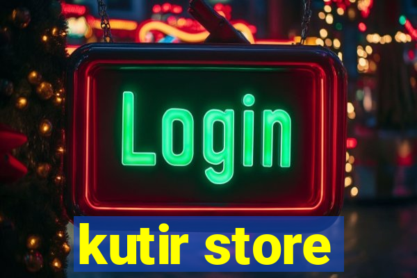 kutir store