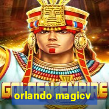 orlando magicv