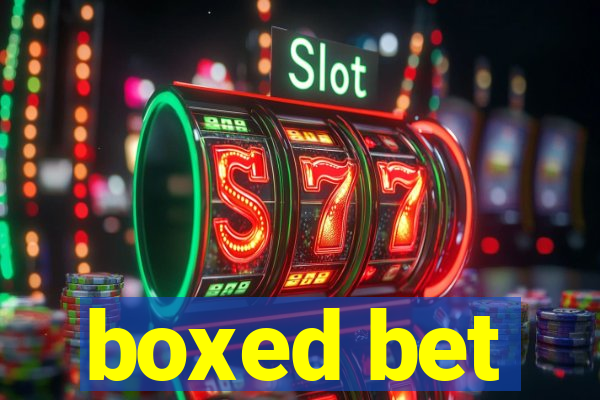 boxed bet