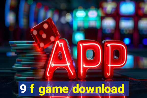 9 f game download