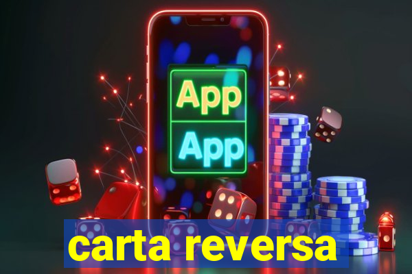 carta reversa