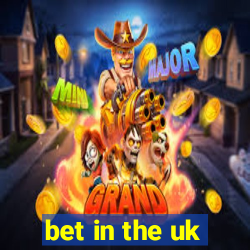 bet in the uk