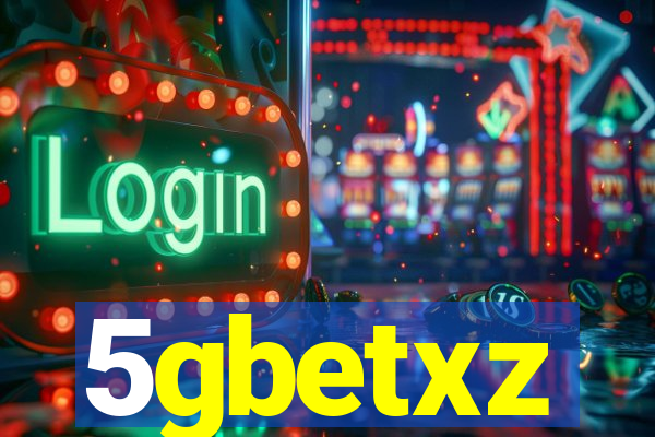 5gbetxz