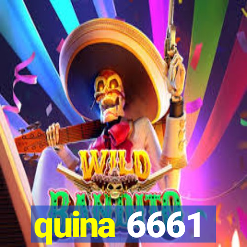 quina 6661