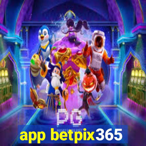 app betpix365